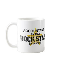 Rock Star by Night - Accountant Coffee Mug