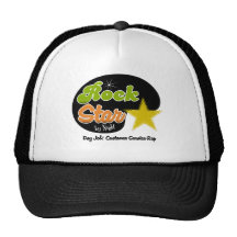 Rock Star By Night - Day Job Customer Service Rep Trucker Hat