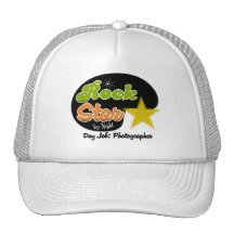 Rock Star By Night - Day Job Photographer Trucker Hat