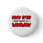 Rock Star...Mormon buttons