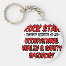 Rock Star .. Occupational Health Safety Specialist Key Chains