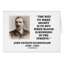 Rockefeller Buy When Blood Is Running In Streets Cards