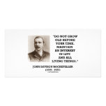 Rockefeller Do Not Grow Old Before Your Time photo cards