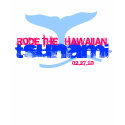 RODE THE HAWAIIAN tsunami 02.27.10 t-shirts