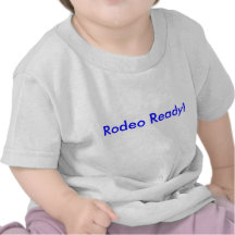 Rodeo Ready! Shirt