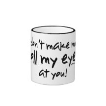 Roll My Eyes Coffee Mugs