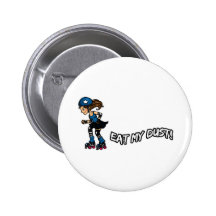 Roller Derby Eat my Dust Pins