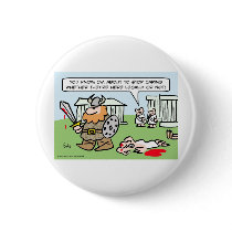 Roman doesn't care if barbarians are legal or not. pinback button