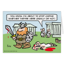 Roman doesn't care if barbarians are legal or not. greeting cards
