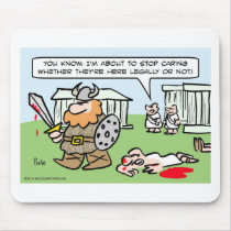 Roman doesn't care if barbarians are legal or not. mousepads