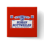 Roman Rottweiler buttons