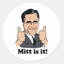 ROMNEY 2012 - MITT IS IT.png Stickers