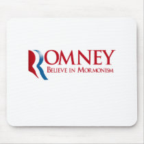 Romney - Believe in Mormonism Mousemats