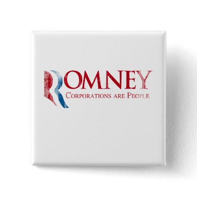 Romney - Corporations are People.png Button