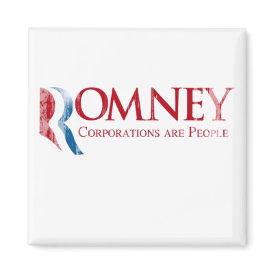 Romney - Corporations are People.png Fridge Magnet
