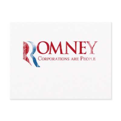 Romney - Corporations are People.png Postcards