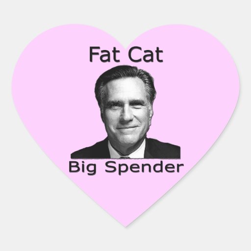 Romney Fat Cat Big Spender Heart Sticker