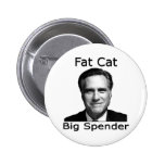Romney Fat Cat Big Spender Pin