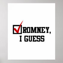 Romney, I guess Posters