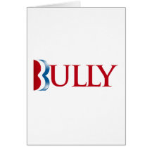 Romney is a Bully.png Cards