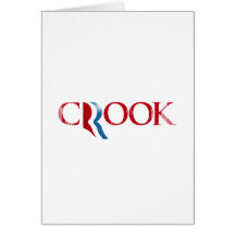 Romney is a Crook.png Greeting Card