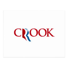 Romney is a Crook Post Card