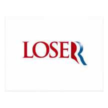 Romney is a Loser Postcards