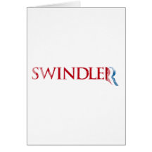 Romney is a Swindler.png Greeting Card
