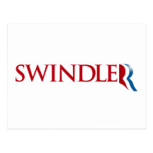 Romney is a Swindler Post Card