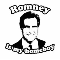 ROMNEY IS MY HOMEBOY CUT OUT