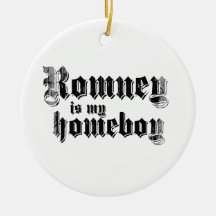 ROMNEY IS MY HOMEBOY.png Christmas Ornaments