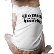 ROMNEY IS MY HOMEBOY.png Pet T Shirt