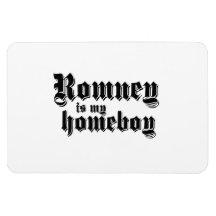 ROMNEY IS MY HOMEBOY RECTANGLE MAGNETS