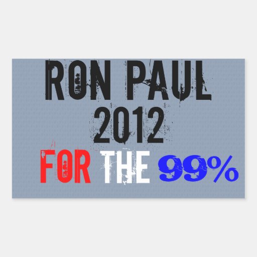 Ron Paul 2012, For The 99% Sticker