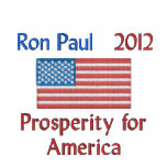 Ron Paul 2012 - Prosperity for America embroidered shirts