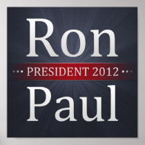 Ron Paul for President 2012 Campaign Poster