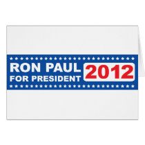 Ron Paul for President 2012 Card