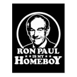 Ron Paul Is My Homeboy Post Card