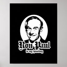 RON PAUL IS MY HOMEBOY PRINT