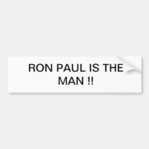 RON PAUL IS THE MAN BUMPER STICKER