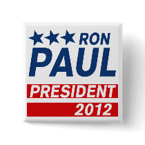 Ron Paul President 2012 Campaign Gear Buttons