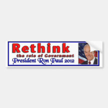 Ron Paul: Rethink role of Gov. Bumper Stickers