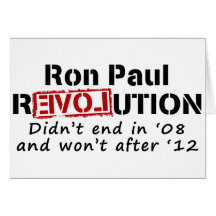 Ron Paul rEVOLution it didn't end in '08 Cards
