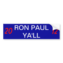 RON PAUL YA'LL BUMPER STICKERS