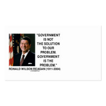 Ronald Reagan Government Not Solution Is Problem Business Card