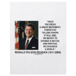 Ronald Reagan Great Movement Changed A World Quote flyers