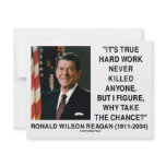 Ronald Reagan Hard Work Why Take The Chance? invitations