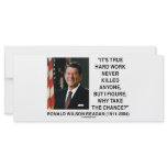 Ronald Reagan Hard Work Why Take The Chance? rack cards
