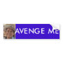RONALD REGAN AVENGE ME BUMPER STICKER