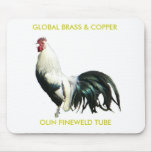Rooster GLOBAL BRASS & COPPER, OLIN FINEWELD TUBE mousepads